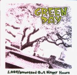 Green Day : 1,039 Smoothed Out Slappy Hours